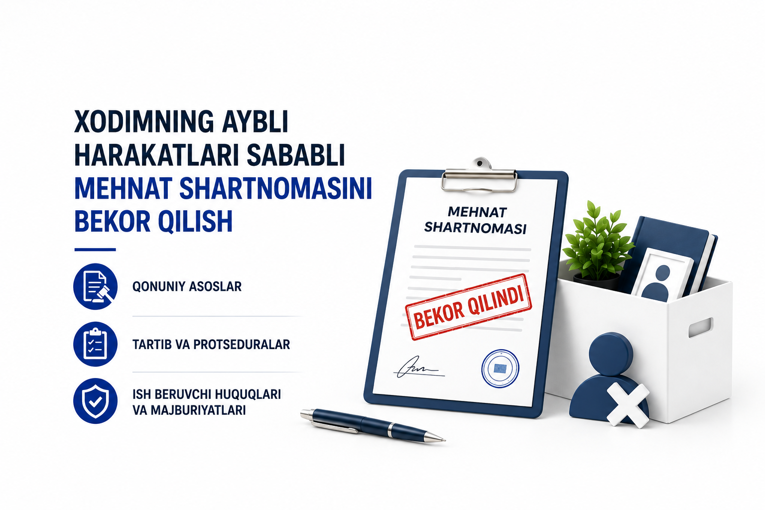 Xodimning aybli harakatlari sababli mehnat shartnomasini bekor qilish